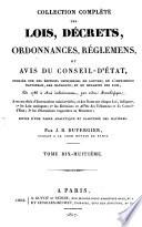 Collection complete des lois, decrets, ordonnances, reglemens et avis du Conseil d'Etat ...