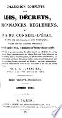 Collection complete des lois, decrets, ordonnances, reglemens et avis du Conseil d'Etat ...