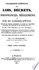 Collection complète des lois, décrets, ordonnances, réglemens et avis du Conseil d'état