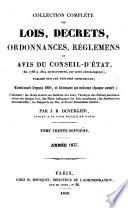 Collection complete des lois, decrets, ordonnances, reglemens et avis du Conseil d'Etat ...