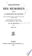 Collection complète des mémoires relatifs à l'histoire de France, depuis le règne de Philippe-Auguste, jusqu'au commencement du dix-septième siècle