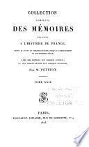 Collection complète des mémoires relatifs à l'histoire de France, depuis le règne de Phillippe-Auguste, jusqu'au commencement du dix-septieme siècle
