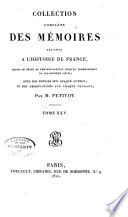 Collection complete des memoirs relatifs a l'histoire de France, depuis le regne de Philippe Auguste