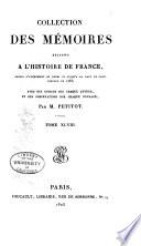 Collection complete des memoirs relatifs a l'histoire de France, depuis le regne de Philippe Auguste