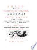 Collection complette des oeuvres de J.J. Rousseau: Julie, ou La nouvelle Héloïse