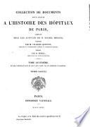Collection de documents pour servir à l'histoire des hôpitaux de Paris