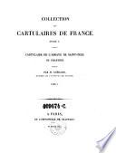 Collection des cartulaires de France. Tome 1. Cartulaire de l'abbaye de Saint-Pere de Chartres. Tome 1