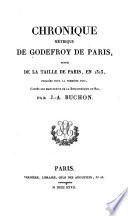 Collection des chroniques nationales françaises: Chronique métrique de Godefrey de Paris