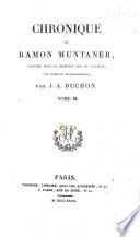 Collection des chroniques nationales françaises, écrites en langue vulgaire du troisième au seizième siècle, avec notes et éclaircissements, par J. A. Buchon