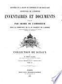 Collection des sceaux. Fin de la Premiere Partie - Seconde Partie. Tome 3