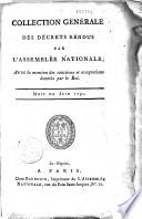 Collection générale des décrets rendus par l'Assemblée nationale de septembre 1789 à septembre 1791