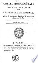 Collection genérale des décrets rendus par l'Assemblée Nationale