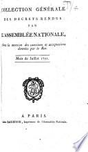 Collection générale des décrets rendus par l'Assemblée Nationale,