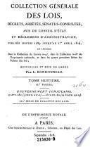 Collection Générale Des Lois, Décrets, Arrêtes, Sénatus-Consultes, Avis Du Conseil D'État Et Réglemens D'Administration