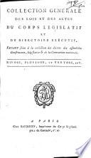Collection générale des lois et des actes du Corps Législatif et du Directoire Executif