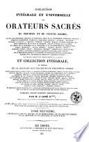 Collection intégrale et universelle des orateurs sacrés du premier et du second ordre ...