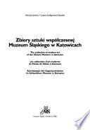 Collection of modern art of the Silesian Museum in Katowice