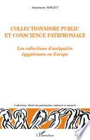 Collectionnisme public et conscience patrimoniale