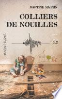 Colliers de nouilles - Magnitude 6.0