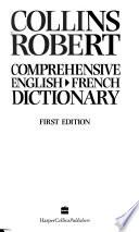 Collins Robert Comprehensive English-French Dictionary