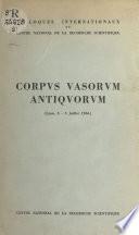 Colloque international sur le Corpus vasorum antiquorum