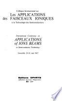 Colloque international sur les applications des faisceaux ioniques à la technologie des semiconducteurs