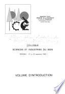 Colloque sciences et industries du bois, Grenoble, 20 au 22 septembre 1982: Volume d'introduction