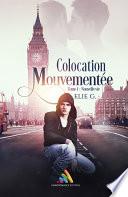 Colocation mouvementée - Tome 1 : Nouvelle vie