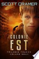 Colonie Est