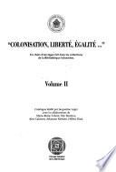 Colonisation, liberté, égalité-- 