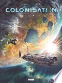 Colonisation - Tome 04