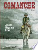 Comanche - tome 10 - Le Corps d'Algernon Brown