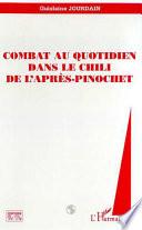 Combat au quotidien dans le Chili de l'après-Pinochet
