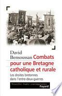 Combats pour une Bretagne catholique et rurale