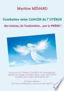 Combattez votre cancer de l'utérus