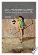 Combattre, tolérer ou justifier
