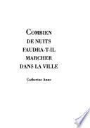Combien de nuits faudra-t-il marcher dans la ville