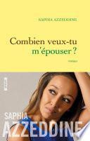 Combien veux-tu m'épouser ?