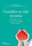 Combler ce vide en nous