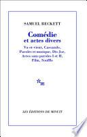Comédie et actes divers