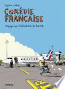 Comédie française, voyages dans l'antichambre du pouvoir
