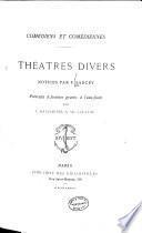 Comédiens et comédiennes. Théâtres divers