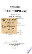 Comédies d'Aristophane tradduites du grec par M. Artaud