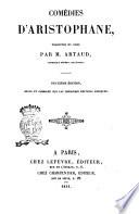 Comedies d'Aristophane traduites du grec par m. Artaud