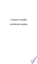 Comique et comédie au siècle des Lumières