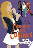 Comme des copines - tome 3 Kat se jette à leau