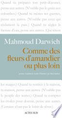 Comme des fleurs d'amandier ou plus loin (poèmes)