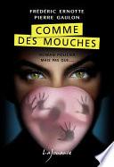 Comme des mouches