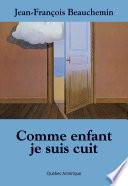 Comme enfant je suis cuit
