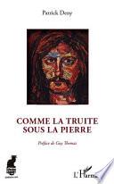 Comme la truite sous la pierre